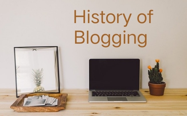 History of Blogging 