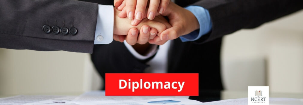 Diplomacy - Meaning, aims and objectives