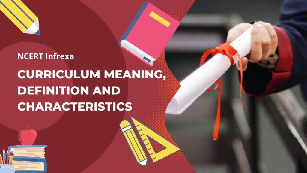 Curriculum Meaning, Definition and Characteristics