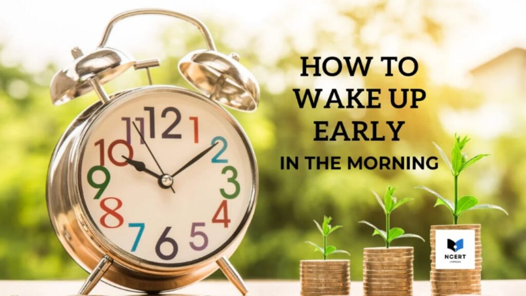 How to wake up early in the morning