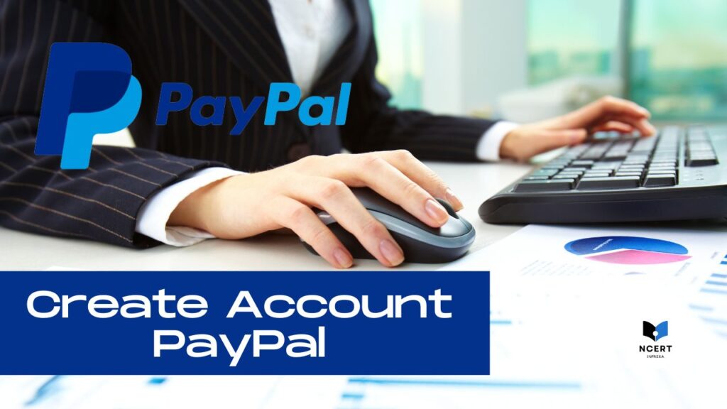 How to Create a PayPal business account