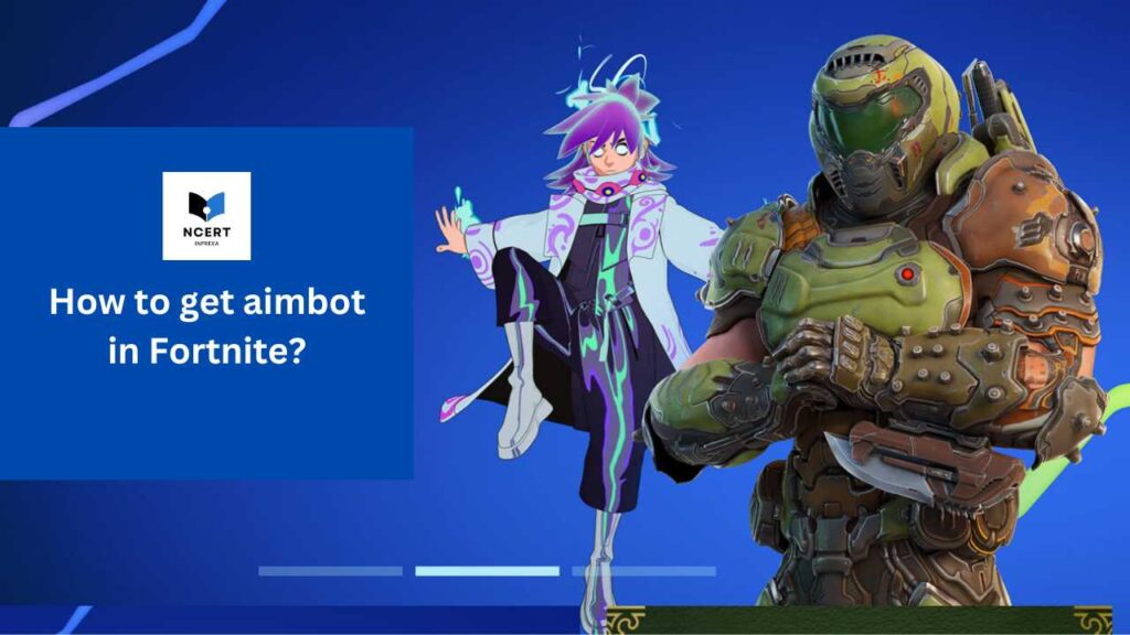 How to get aimbot in Fortnite?